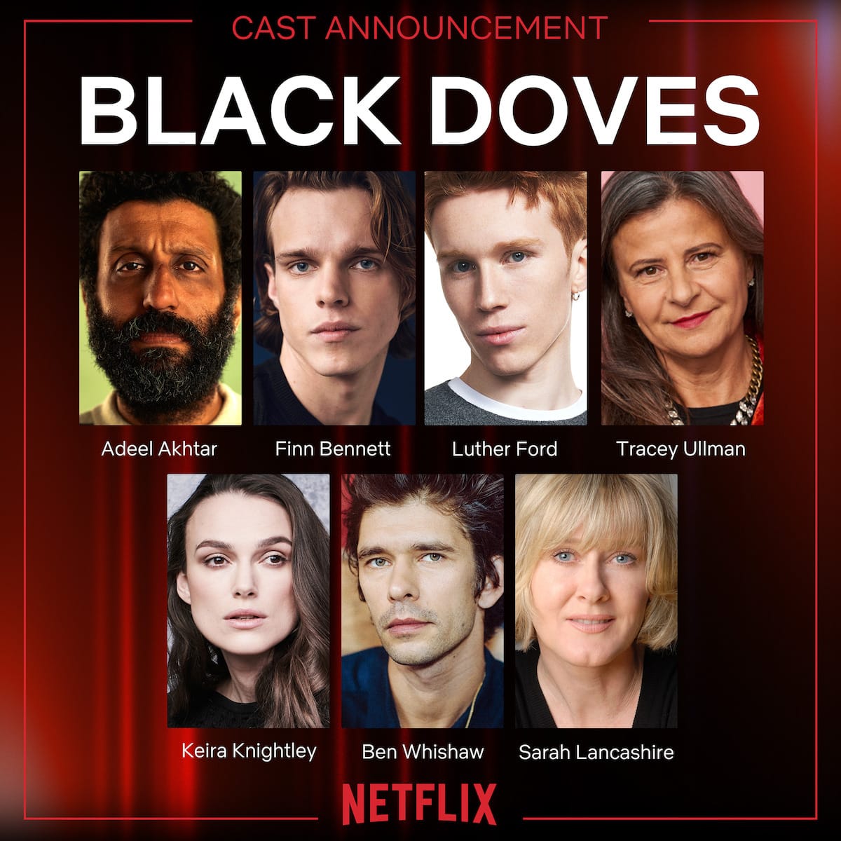 Adeel Akhtar, Finn Bennett, Luther Ford, and Tracey Ullman join Keira Knightley, Ben Whishaw and Sarah Lancashire in 'Black Doves' Season 1