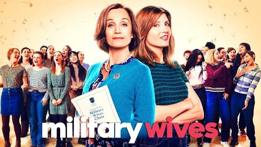 British Films to Soothe the Soul: 'Military Wives'